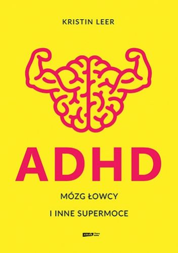 Okładka książki ADHD: mózg łowcy i inne supermoce